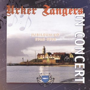 "Urker Zangers in concert 1968-1998"